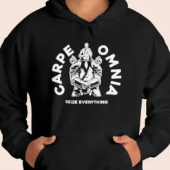 Carpe Omnia Seize Everything Hoodie